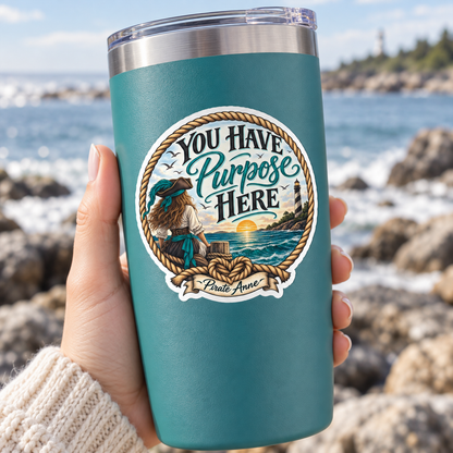 You Have Purpose Here Pirate Anne  Kiss-Cut Vinyl Sticker — Suicide Prevention Awareness