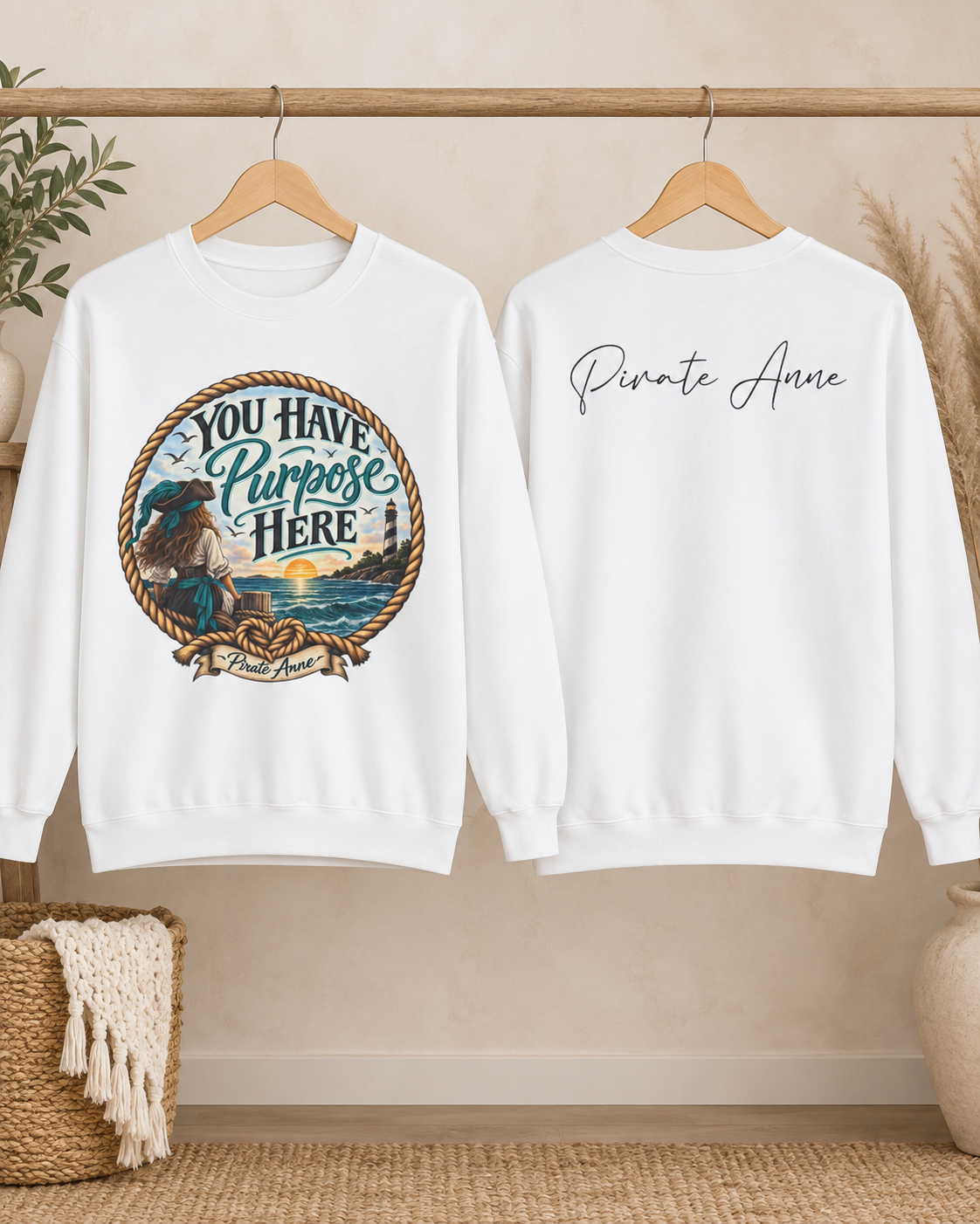 You Have Purpose Here Pirate Anne Sweatshirt | Suicide Prevention Awareness Crewneck | Coastal Nautical Graphic Sweatshirt